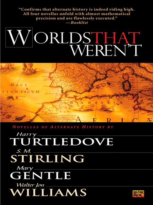 Title details for Worlds That Weren't by Harry Turtledove - Wait list